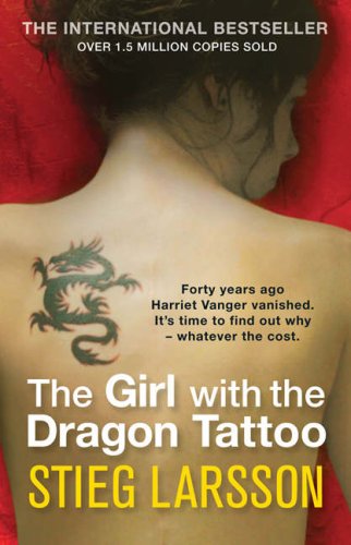The Girl With the Dragon Tattoo by Stieg Larsson (Millennium 1)